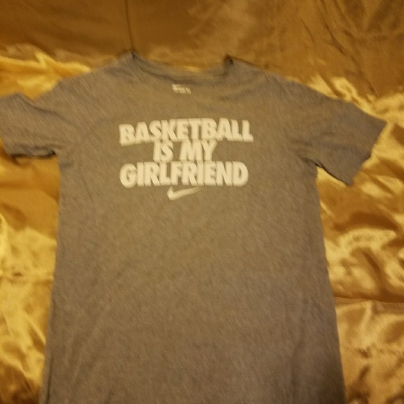 basketball is my girlfriend nike shirt